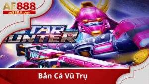 Bắn Cá Vũ Trụ - Săn Cá Hay Nhận Ngay Thưởng Khủng Cùng AE888